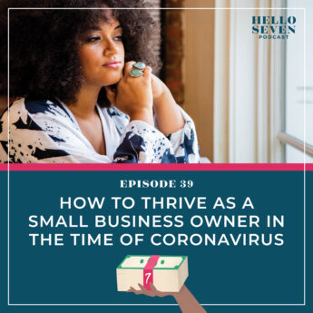 How to Thrive as a Small Business Owner in the Time of Coronavirus