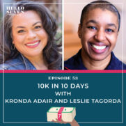 10K in 10 Days with Kronda Adair and Leslie Tagorda