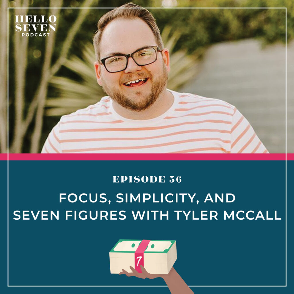 Focus, Simplicity, and Seven Figures with Tyler McCall