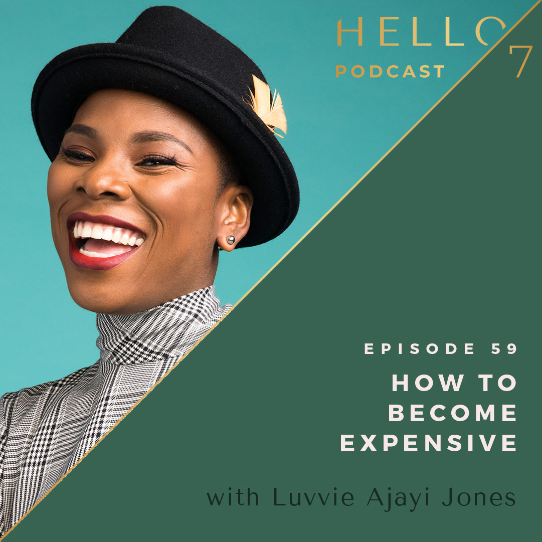 How to Become Expensive with Luvvie Ajayi Jones