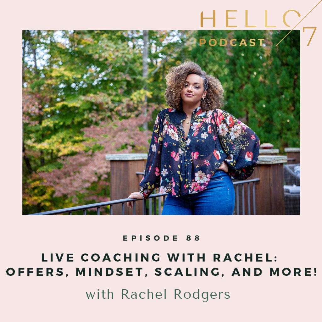 Hello Seven with Rachel Rodgers | Live Coaching with Rachel: The Growth Scale