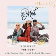 Hello Seven with Rachel Rodgers | The MOST with Susan Hyatt and Robert Hartwell