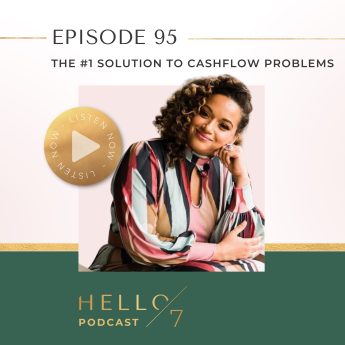 Hello Seven Podcast with Rachel Rodgers | The #1 Solution to Cashflow Problems